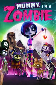 Mummy, I'm a Zombie movie poster