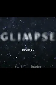 Glimpse Ep 5: Sparky movie poster