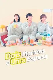 Poster da série Dois Maridos e Uma Esposa