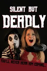 Silent But Deadly movie poster