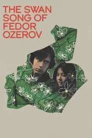 The Swan Song of Fedor Ozerov movie poster