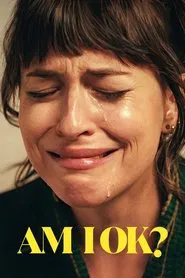 Am I OK? movie poster