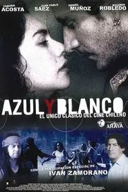 Azul y Blanco movie poster