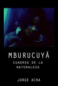 Mburucuyá: Portraits of Nature movie poster