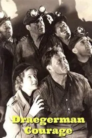 Draegerman Courage movie poster