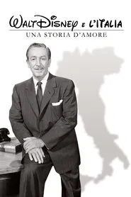 Poster do filme Walt Disney e l'Italia - Una storia d'amore