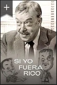 Si Yo Fuera Rico tv show poster