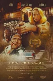 A Dog Cried Wolf movie poster