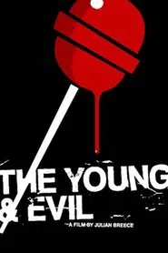 The Young & Evil movie poster