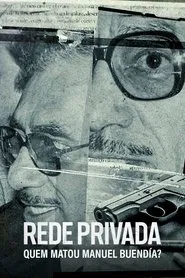 Poster do filme Rede Privada: Quem Matou Manuel Buendía?