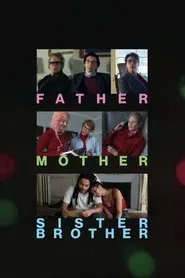 Father Mother Sister Brother movie poster