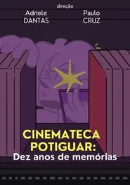 Cinemateca Potiguar: Dez Anos de Memórias movie poster