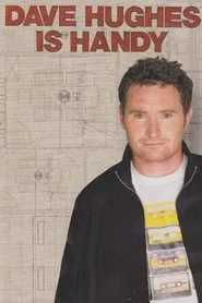 Dave Hughes Is Handy movie poster