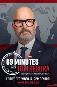 69 Minutes with Tom Segura movie poster