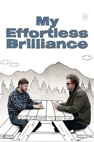 My Effortless Brilliance movie poster