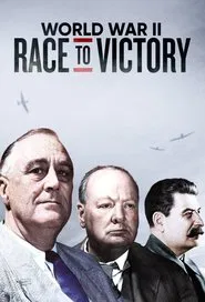 World War II: Race to Victory tv show poster