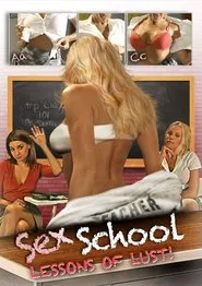Sex School: Lessons of Lust movie poster