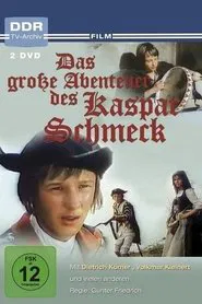 Das große Abenteuer des Kaspar Schmeck tv show poster
