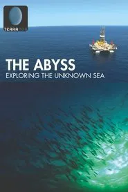 The Abyss, Exploring the Unknown Sea movie poster