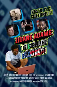 Zidane Adams: The Black Blogger! movie poster