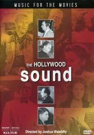 Music for the Movies: The Hollywood Sound movie poster