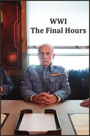 Poster do filme WWI: The Final Hours