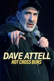 Dave Attell: Hot Cross Buns movie poster