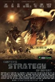 Custer's Strategy of Defeat movie poster