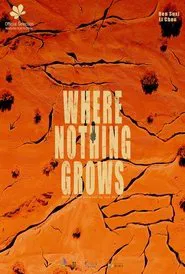 Where Nothing Grows movie poster