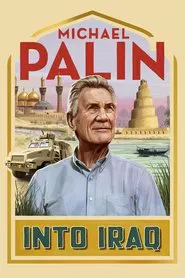 Michael Palin: Into Iraq tv show poster