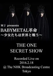 BABYMETAL Live at NHK Broadcasting Center - The One Secret Show movie poster