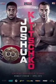 Anthony Joshua vs. Wladimir Klitschko movie poster