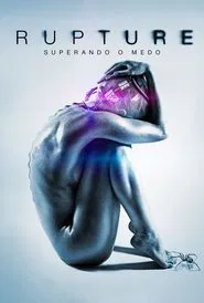 Poster do filme Rupture: Superando O Medo