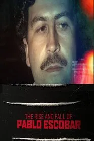 The Rise and Fall of Pablo Escobar movie poster