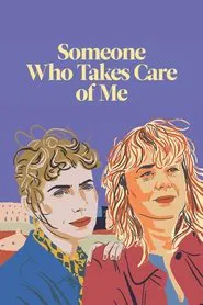 Someone Who Takes Care of Me movie poster