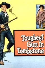 The Toughest Gun in Tombstone movie poster