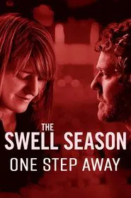 The Swell Season: One Step Away movie poster