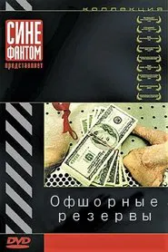 The Offshore Reserves movie poster