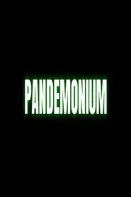 Pandemonium movie poster