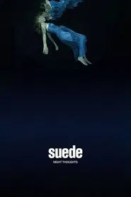 Suede - Night Thoughts movie poster