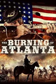 The Burning of Atlanta movie poster