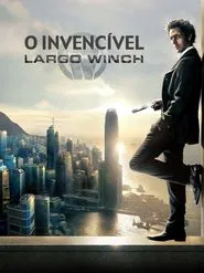 Poster do filme O Invencível - Largo Winch