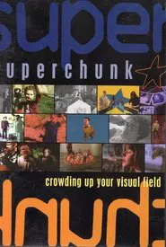 Poster do filme Superchunk: Crowding Up Your Visual Field