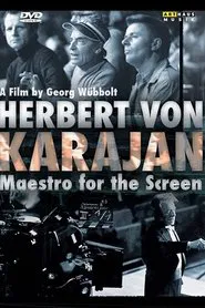 Herbert von Karajan: Maestro for the Screen movie poster