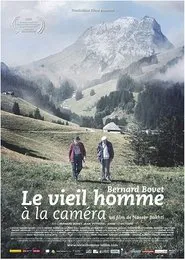 Bernard Bovet le vieil homme à la caméra movie poster