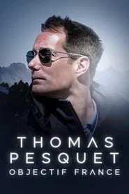 Poster do filme Thomas Pesquet : Objectif France