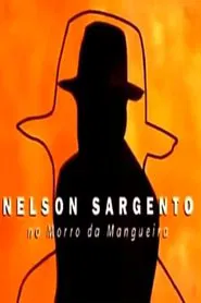 Nelson Sargento movie poster