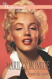 Marilyn Monroe: Beyond the Legend movie poster