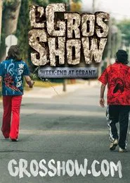 L'Gros Show - Week-end at Gérant movie poster