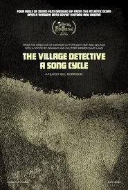 The Village Detective: A Song Cycle movie poster